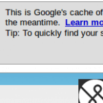 Top tip: Use Google cache to browse a webpage that's down Wordpress SEO Expert
